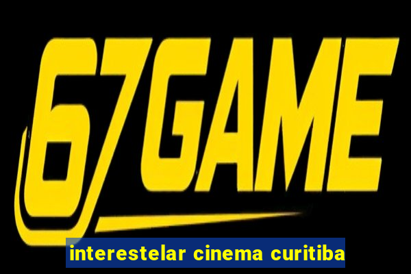 interestelar cinema curitiba